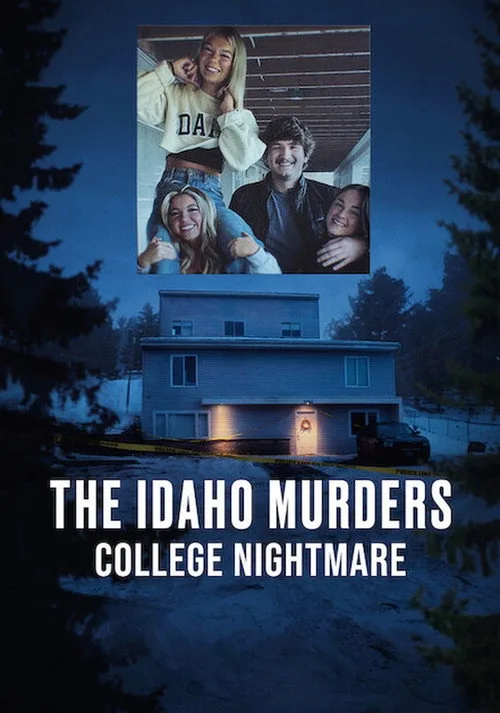 Án Mạng Ở Đại Học Idaho: Ác Mộng Sinh Viên Án Mạng Ở Đại Học Idaho: Ác Mộng Sinh Viên