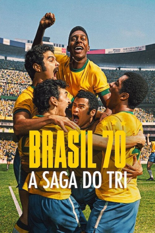Brazil 1970: Ngôi sao thứ ba Brazil 1970: Ngôi sao thứ ba