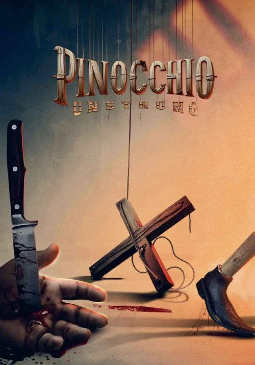 Pinocchio: Không Bị Trói / Pinocchio: Cuộc Tàn Sát Của Con Rối Pinocchio: Không Bị Trói / Pinocchio: Cuộc Tàn Sát Của Con Rối